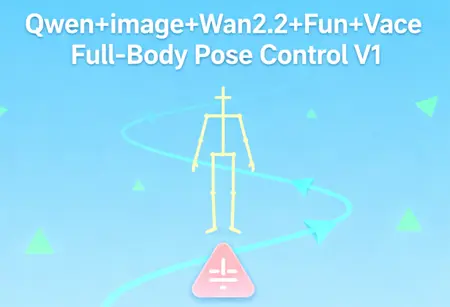Qwen+image+Wan2.2+Fun+Vace Full-Body Pose Control V1
