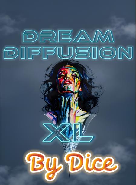 𝔻𝕣𝕖𝕒𝕞 𝔻𝕚𝕗𝕗𝕦𝕤𝕚𝕠𝕟 Lightning, Ultra Hyper & SD -  🎲𝔹𝕪 𝔻𝕀ℂ𝔼 🎲 XL v1.0