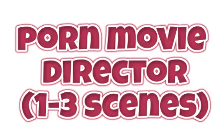 Porn Movie Director - three scenes (Intro, Sucking, Fucking)