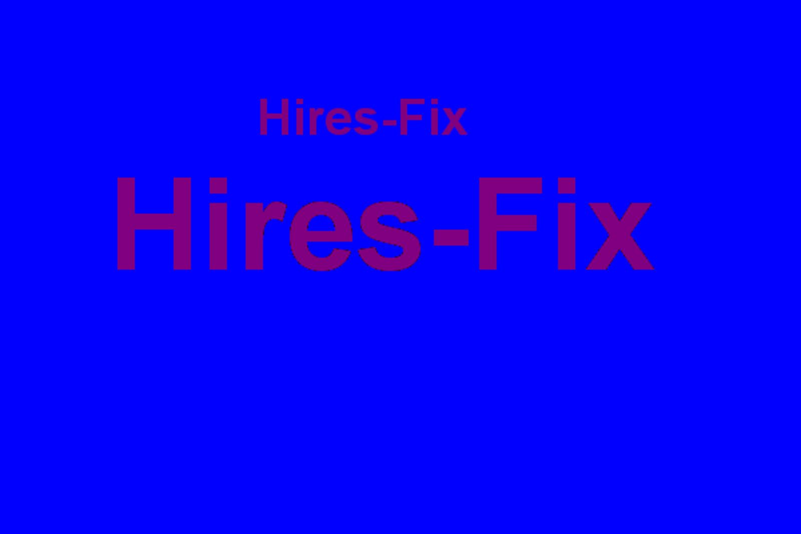 hires-fix-hints