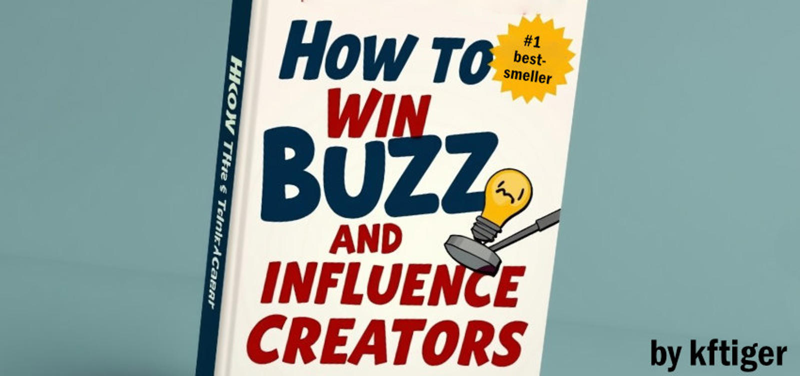 How to Win Buzz and Influence Creators