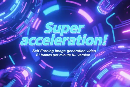 Super acceleration! Self Forcing image generation video 81 frames per minute KJ version