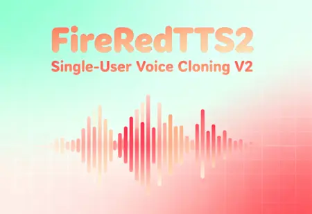 FireRedTTS2 Single-User Voice Cloning V2
