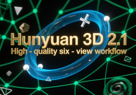 Hunyuan 3D 2.1 High-quality six-view workflow v1.0