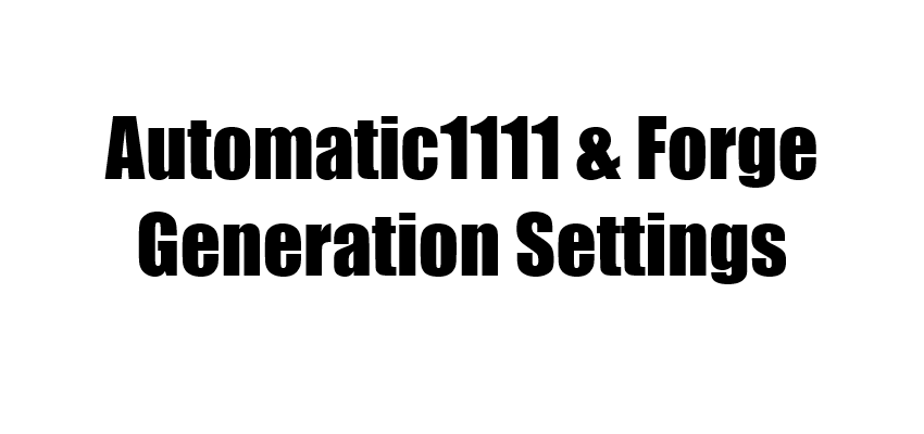 Automatic1111 & Forge [Image Generation]