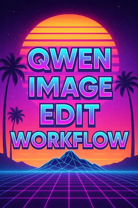 Qwen Image Edit Comfyui Workflow