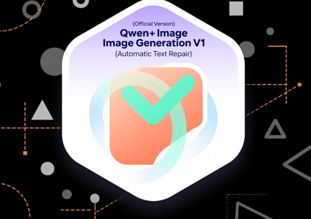 (Official Version) Qwen+Image Image Generation V1 (Automatic Text Repair) v1.0