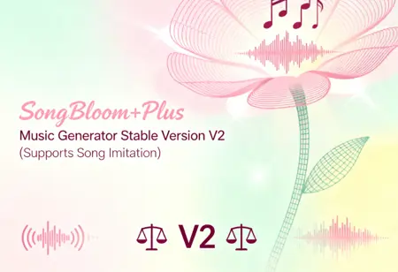 SongBloom+Plus Music Generator Stable Version V2 (Supports Song Imitation)