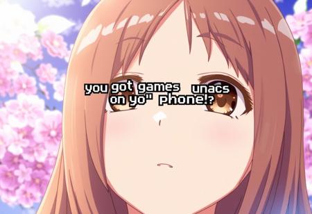A female up close, long hair, speaking, anime, "you got games on yo' phone?" In pixel text on top of screen, beautiful background, brown eyes, looking up at viewer