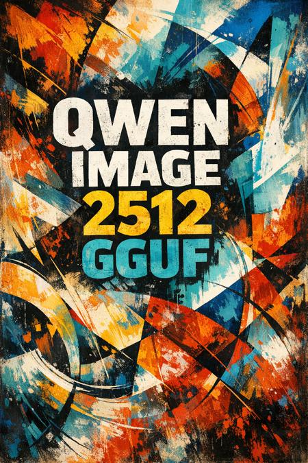 Qwen-Image 2512 GGUF (unsloth) Q8_0
