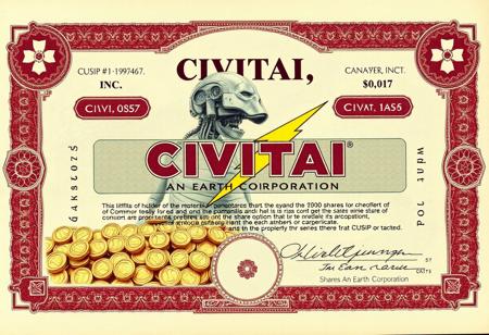 A extremely detailed and high-definition vintage stock certificate for a company titled "CivitaI". design in green, among maroon ink, the featured logo is a detailed illustration of a cyborg coming to life amonst a sea of gold coins marked with a yellow lightning bolt. Certificate features all of the following official verbiage:
"CUSIP# 1-395467 CIVITAI, INC.
An Earth Corporation
*80,085* Shares
Common Stock
$.001 Par Value
This certifies that HULKSTASH is the record holder of *80,085* shares of Common Stock of CIVITAI, Inc. transferable only on the share register of the corporation, in person or by duly authorized attorney, upon surrender of this certificate properly endorsed or assigned.
This certificate and the shares represented hereby are issued and shall be held subject to all the provisions of the Articles of Incorporation and the By-laws of the corporation and any amendments thereto.
A statement of all of the powers, designations, preferences and relative, participating, optional or other special rights of each class of stock or series thereof and the qualifications, limitations or restrictions of such preferences and/or rights may be obtained by any stockholder, upon request and without charge, at the principal office of the corporation.
WITNESS the signatures of its duly authorized officers this September 27th, 2024."