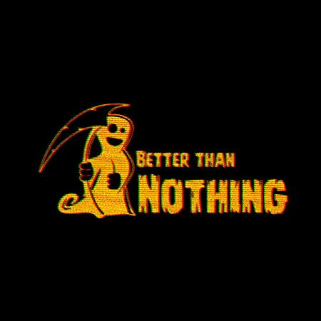 BetterThanNothing's Avatar