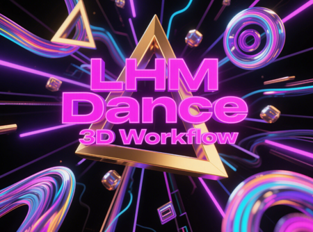 LHM Dance 3D Workflow v1.0