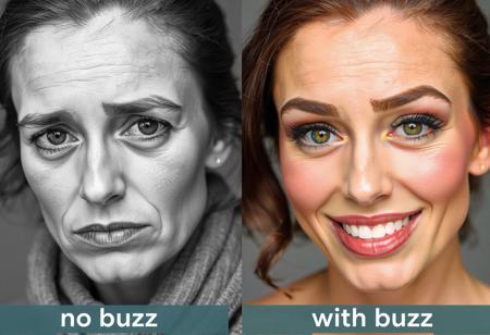A split photo of a woman's face. 
The left side of her face titled "no buzz" is black and white, her skin is dry and her expression is sad. The right side of her face is shown in full color. Her skin looks healthy, her makeup is bold and perfect. She looks happy. The right side is titled "with buzz".