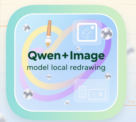 Qwen+Image+Inapint model local redrawing v1.0