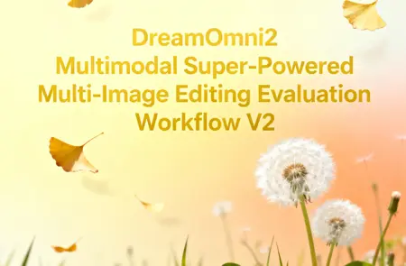 DreamOmni2 Multimodal Super-Powered Multi-Image Editing Evaluation Workflow V2