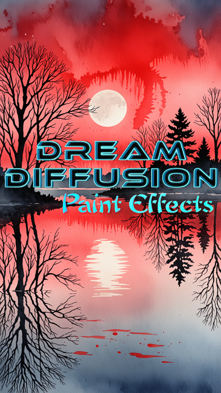 Paint Effects - Dream Diffusion - By DICE Paint Effects SDXL - By DICE