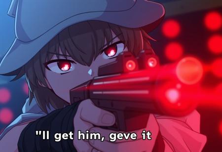 An illustration of an anime or manga-style character wearing a hat and aiming a gun with laser sights. The character has an intense, focused expression, with glowing red eyes suggesting they may be using some kind of special ability or power. The illuminated red sights on the gun and the blurred red lights in the background contribute to a tense, action-oriented atmosphere. The caption "I'll get him, give me a sec." implies the character is pursuing or about to confront someone. The overall style and composition conveys an intense, dramatic moment likely from an action or sci-fi anime, manga, or video game scene.