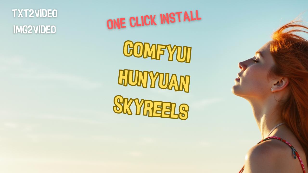 Hunyuan/SkyReels in 1 click with workflows included - RunPod Template