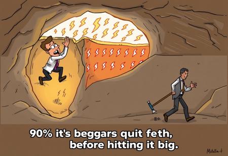 Cartoony style image captioned with '90% of beggars quit right before hitting it big.' A single image with two men in business casual clothes underground, arranged in a split horizontal layout. Both men are digging separate tunnels toward a thin dirt wall that hides a glowing area filled with numerous lightning bolt symbols behind it. The man on the top half is frantically digging at the wall with an excited expression, sensing he’s close. The man on the bottom half is walking away, dragging his pickaxe dejectedly after giving up just before reaching the hidden area.