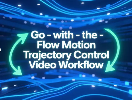 Go-with-the-Flow Motion Trajectory Control Tucson Video Workflow