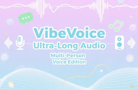 VibeVoice Ultra-Long Audio Multi-Person Voice Edition