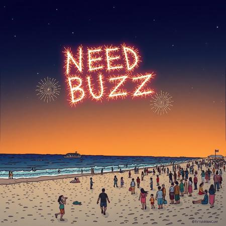 Nighttime, cartoon, over a beach, fire works say “NEED BUZZ”, crowd of people on beach