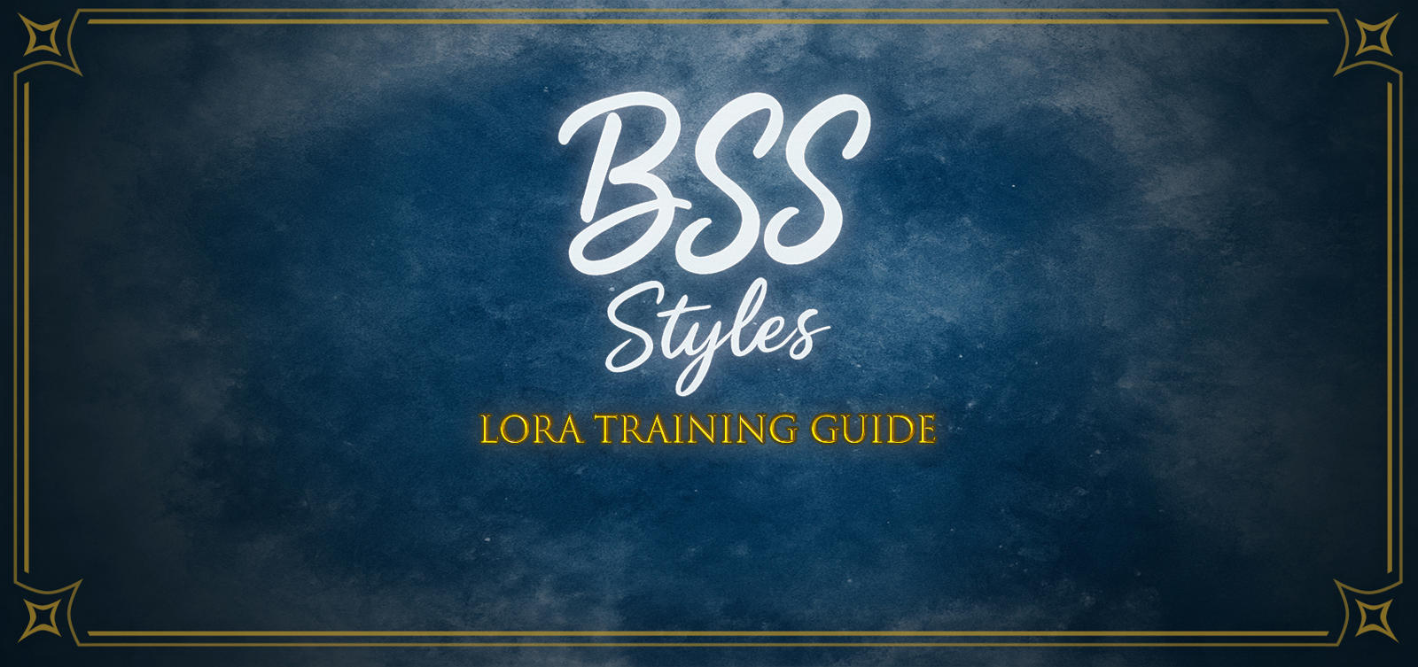 [BSS] - Lora Training Guide