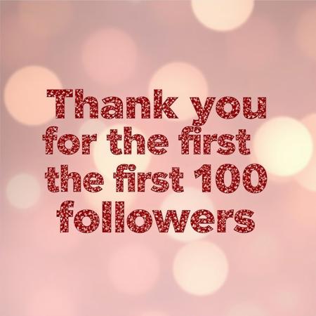 A glitter text that reads "Thank you for the first 100 followers"