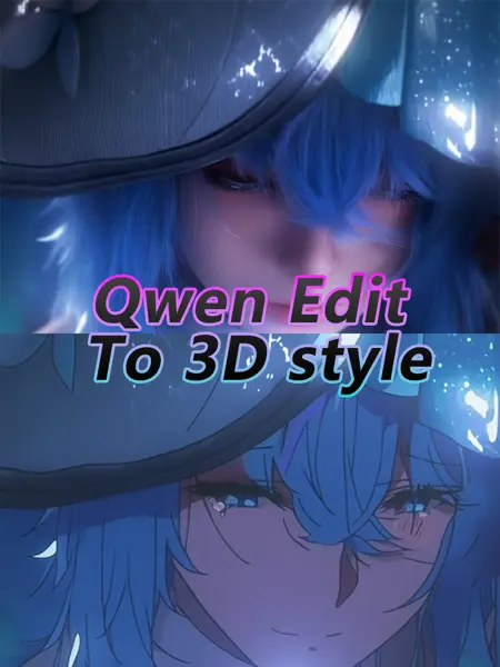 Qwen Edit_ Convert to 3D rendering style