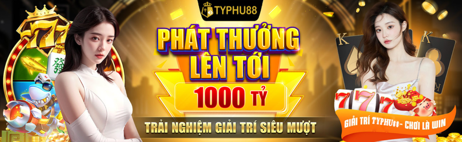 Khám Phá Thế Giới Trực Tuyến Thú Vị cùng Typhu88.com