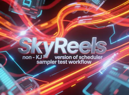 SkyReels non-KJ version of scheduler sampler test workflow