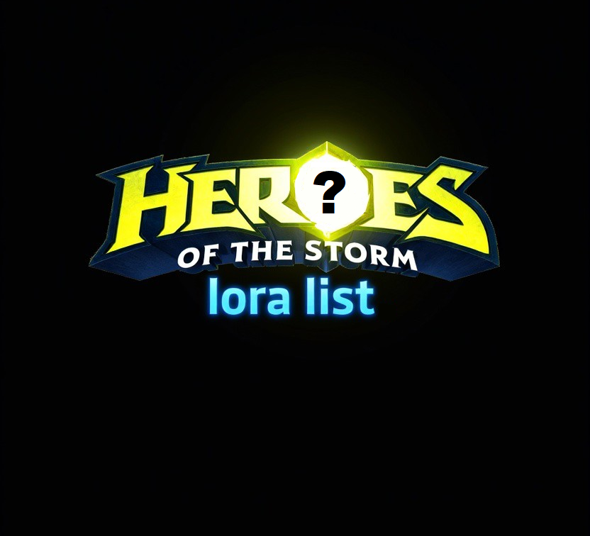 List of Heroes of the Storm characters lora on Civitai
