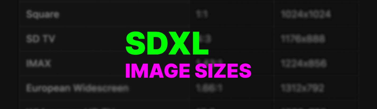 SDXL Image Size Cheat Sheet