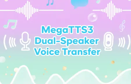 MegaTTS3 Dual-Speaker Voice Transfer