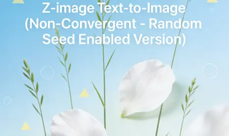 Z-image Text-to-Image (Non-Convergent - Random Seed Enabled Version)