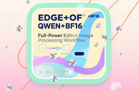 EDGE+OF+QWEN+BF16 Full-Power Edition Image Processing Workflow