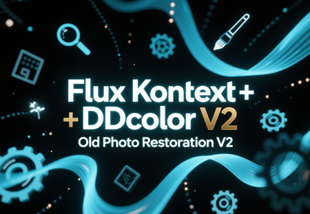 Flux Kontext+DDcolor Old Photo Restoration V2 v1.0