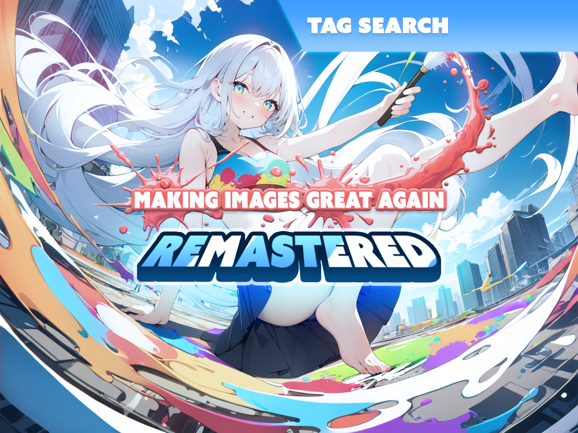 Making Images Great Again! REMASTERED